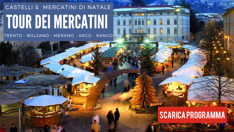 Tour dei Mercatini di Natale & Castelli - Novembre 2024