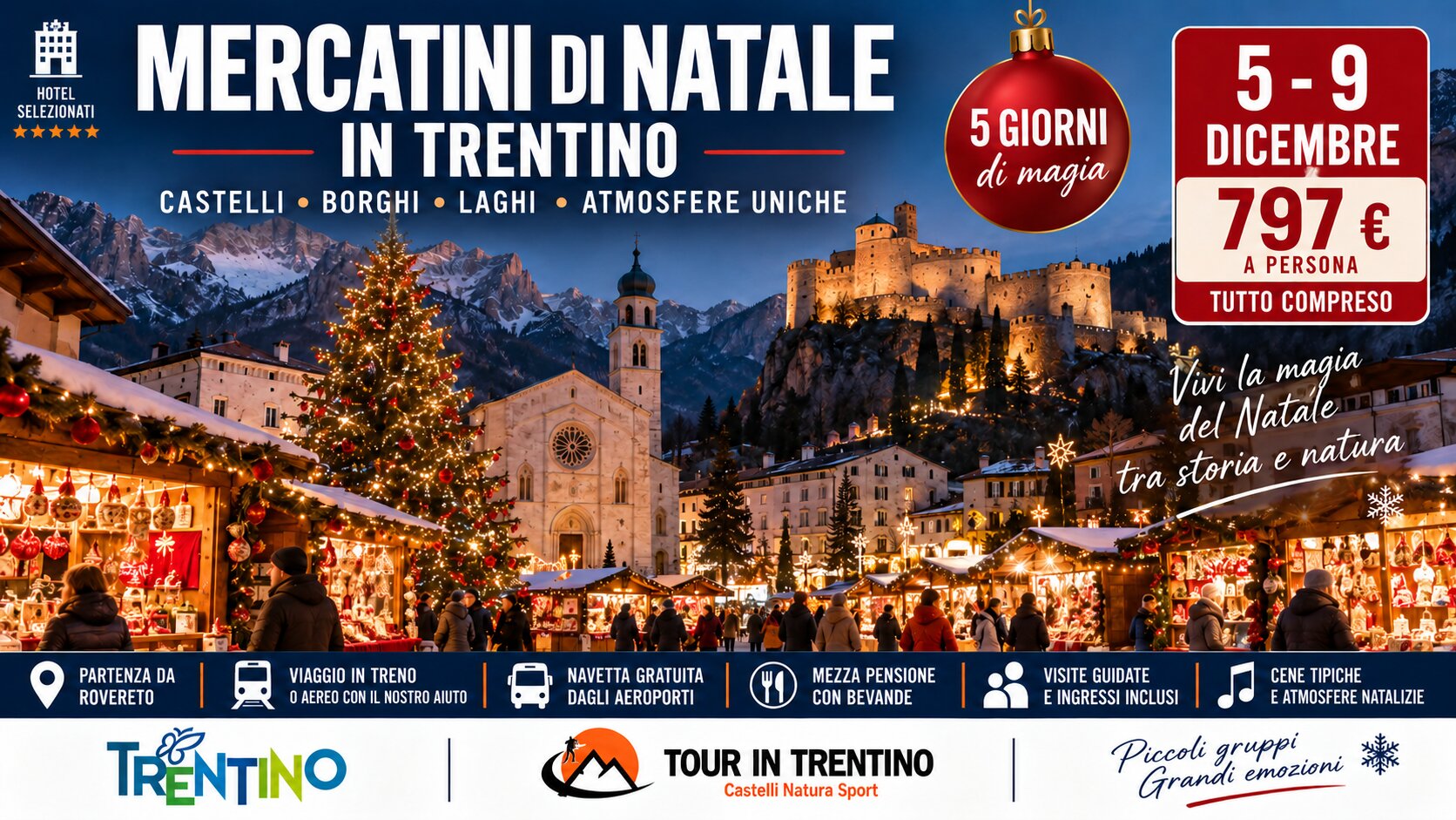 Tour dei Mercatini di Natale & Castelli - immacolata 2026