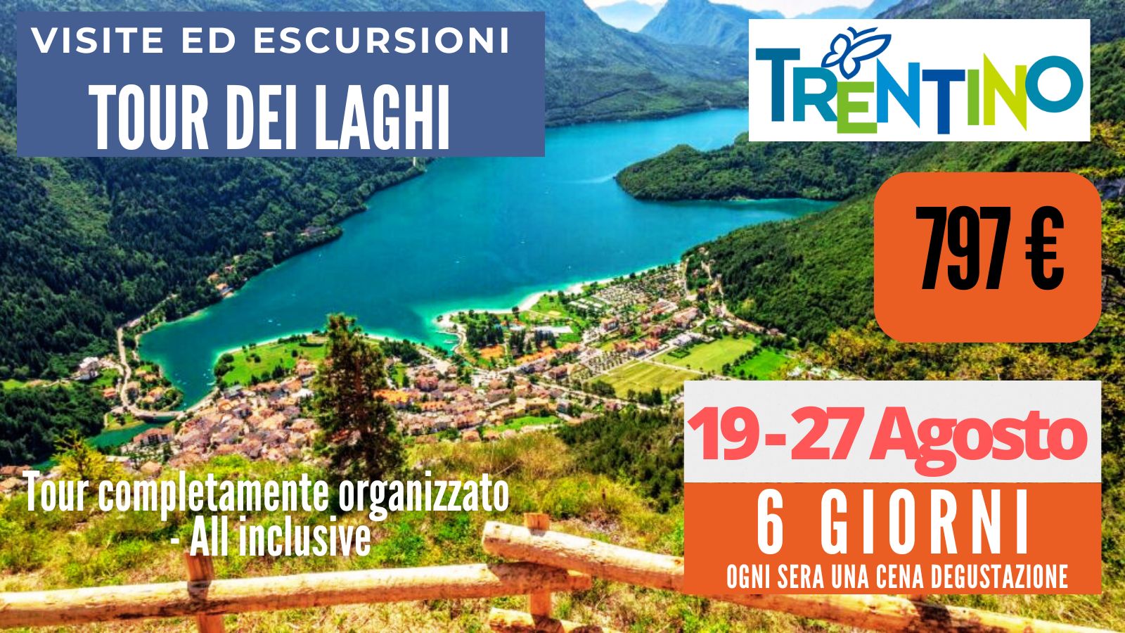 Vacanza/Tour dei Laghi e Montagne 19 Agosto 2025