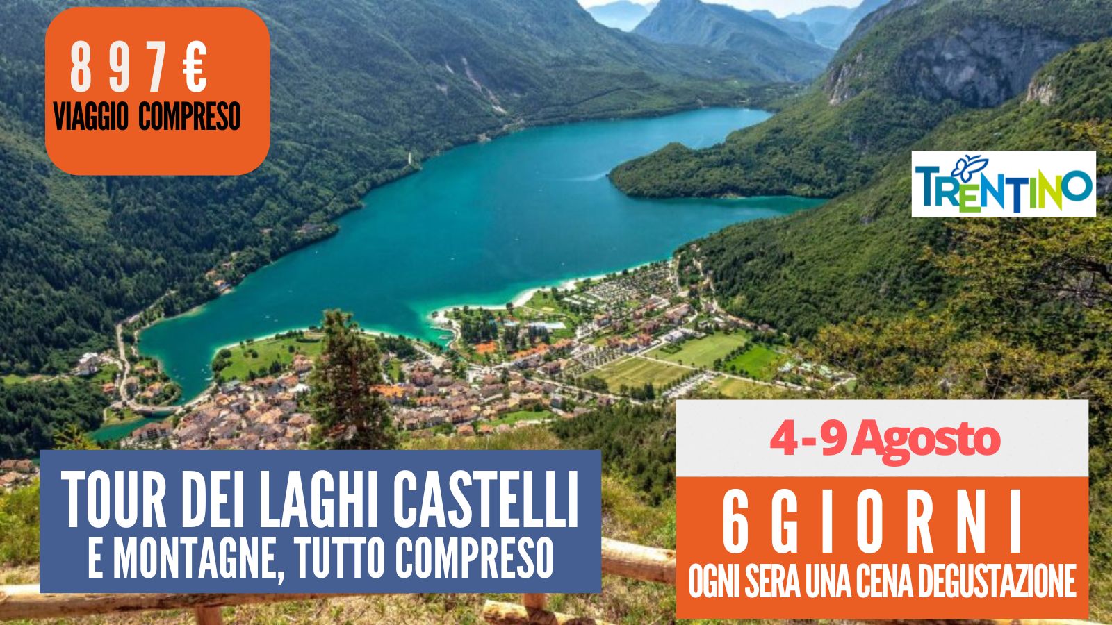 Vacanza - Tour Laghi Castelli Montagne  - 04 Agosto 2026